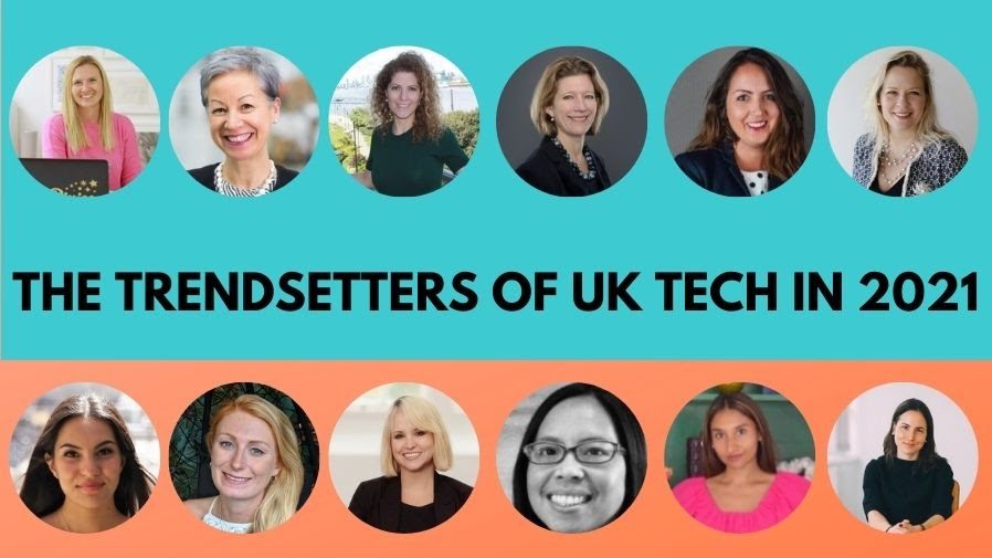International women’s day: The trendsetters of UK tech in 2021