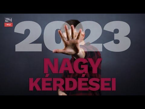 Mi lesz a válasz 2023 öt nagy kérdésére? | 24.hu