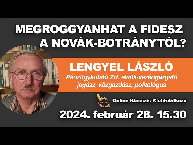 Csakis Orbán Viktor utasíthatta Novák Katalint a kegyelem megadására – véli Lengyel László